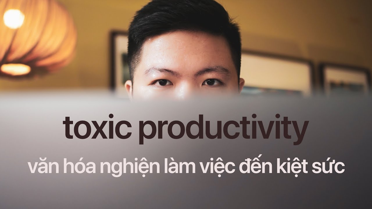  “Cái bẫy” năng suất độc hại (Toxic productivity) đang trở nên ngày càng phổ biến