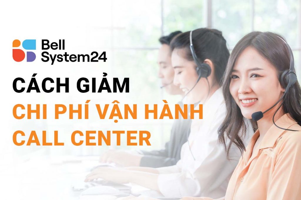giảm chi phí call center